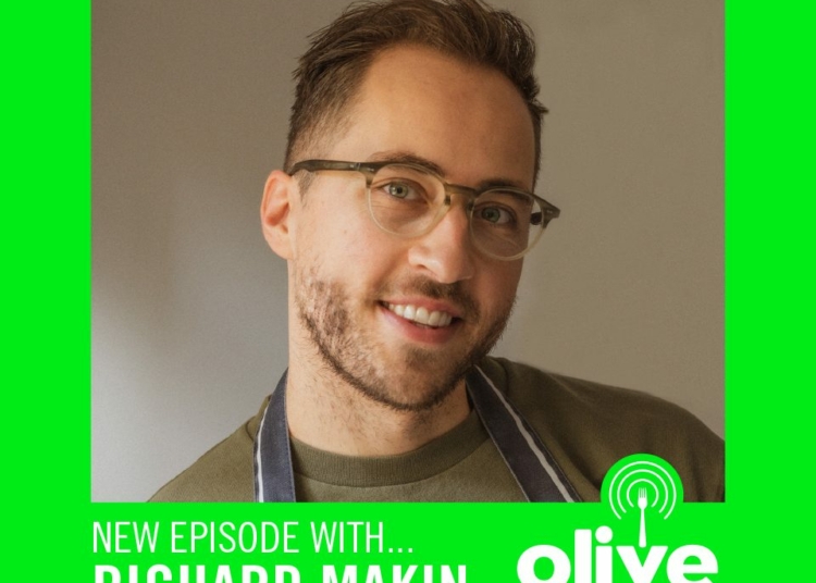olive podcast RICHARD MAKIN on 10 things you need to – TodayHeadline