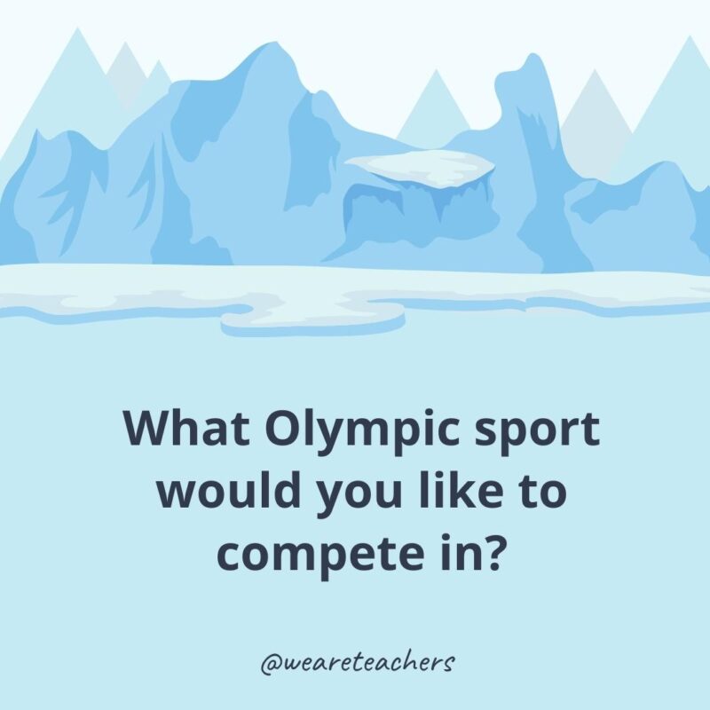 What Olympic sport would you like to compete in?