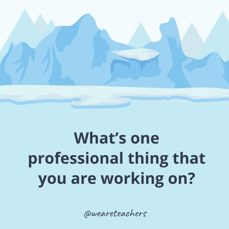 What’s one professional thing that you are working on?
