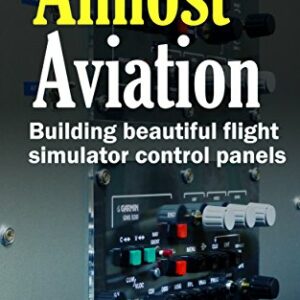Almost Aviation: Building beautiful flight simulator control...