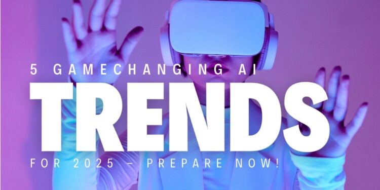 AI Trends That Will Redefine Your Business in 2025 â€” You Have 46 Days to Prepare! | Entrepreneur