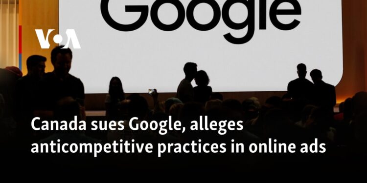 Canada sues Google, alleges anticompetitive practices in online ads