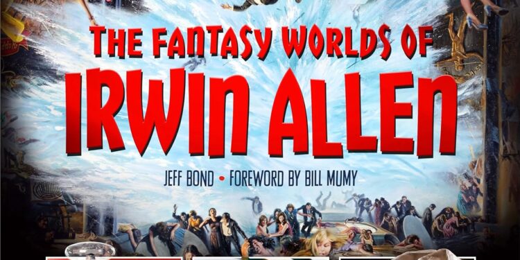 The Fantasy Worlds of Irwin Allen