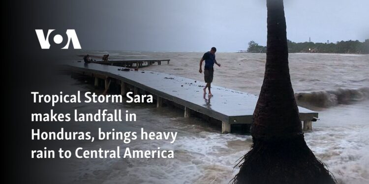 Tropical Storm Sara makes landfall in Honduras, brings heavy rain to Central America