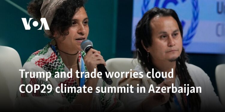 Trump and trade worries cloud COP29 climate summit in Azerbaijan