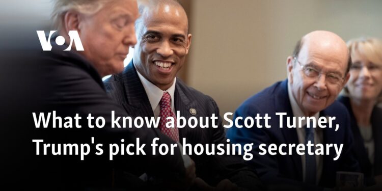 What to know about Scott Turner, Trump's pick for housing secretary