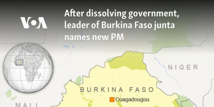 After dissolving government, leader of Burkina Faso junta names new PM