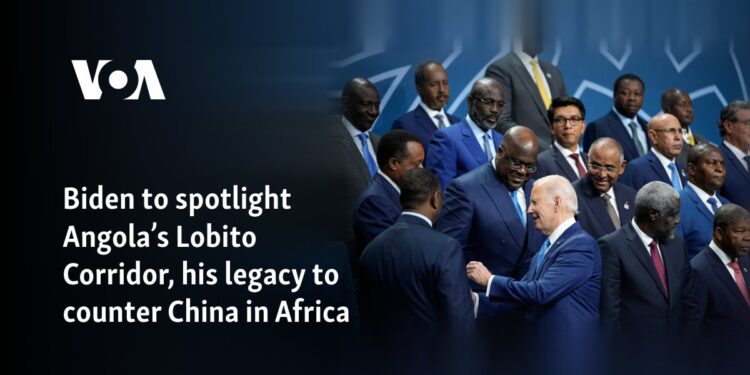 Biden to spotlight Angola’s Lobito Corridor, his legacy to counter China in Africa