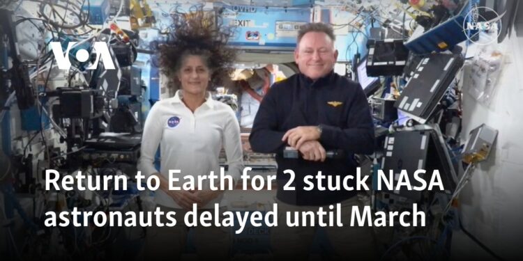 Return to Earth for 2 stuck NASA astronauts delayed until March